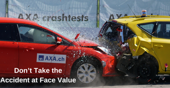Don’t Take the Accident at Face Value