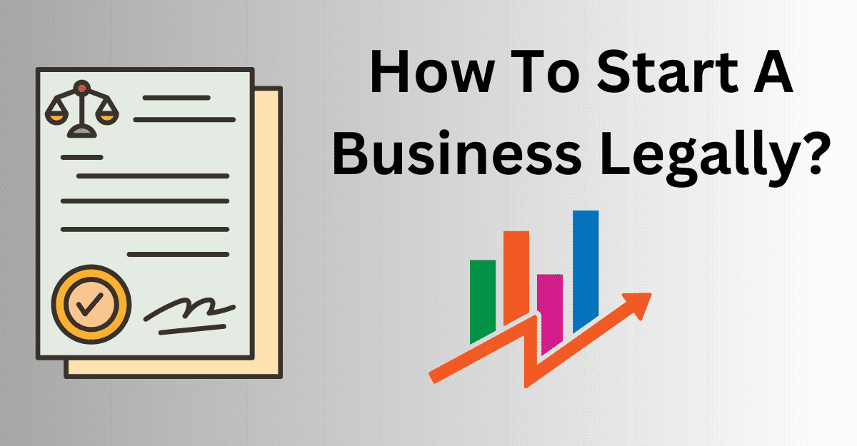 How To Start A Business Legally