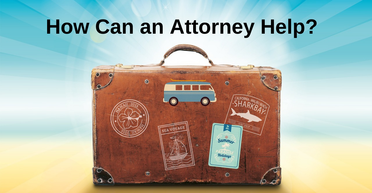 How Can an Attorney Help?