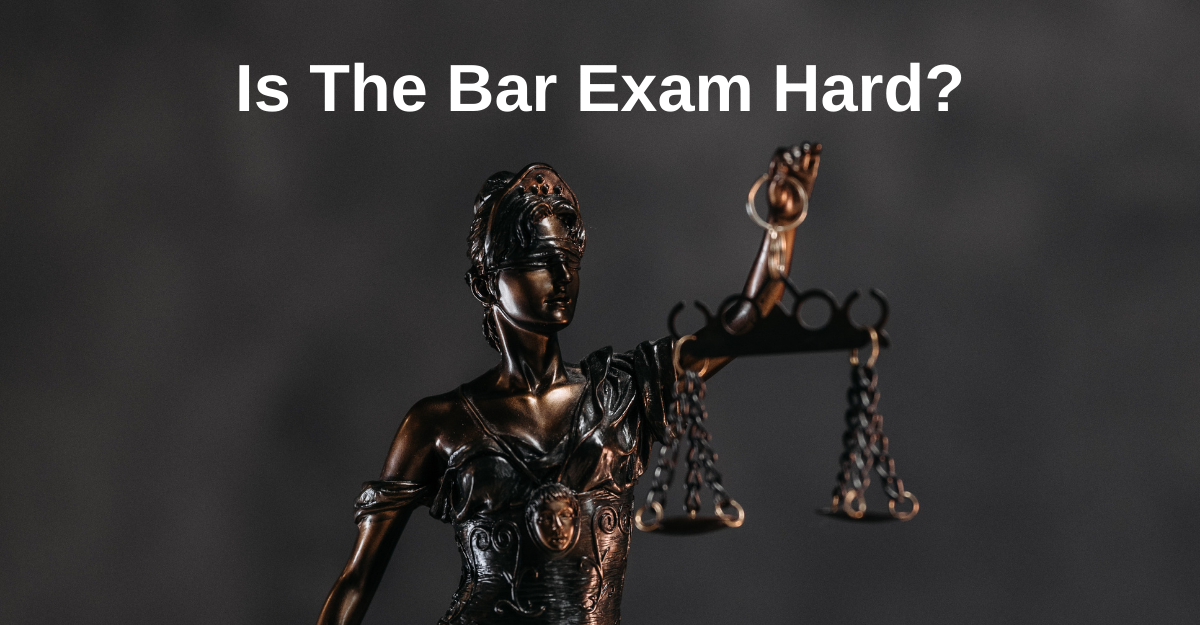 Is The Bar Exam Hard?